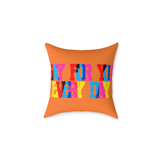 Gay For You Every Day Poly Pillow