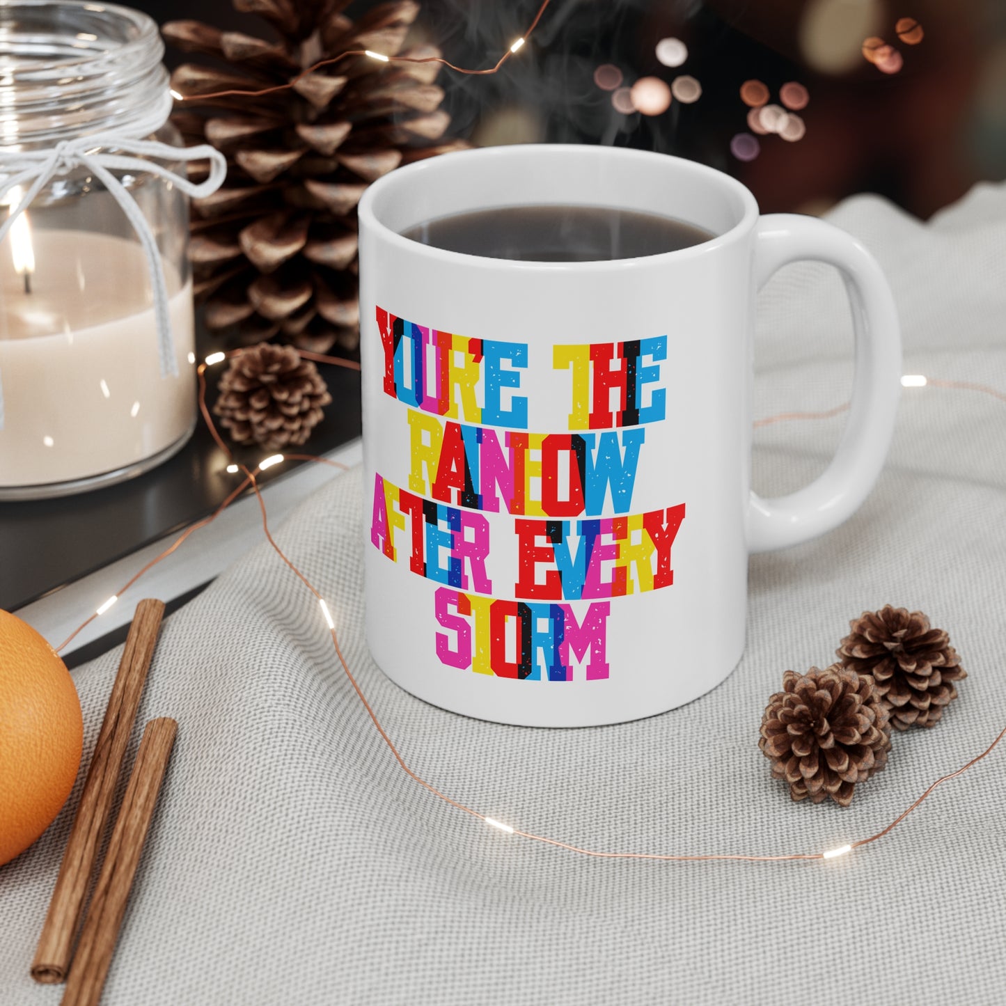 You’re The Rainbow After Every Storm Valentines Mug Ceramic 11oz