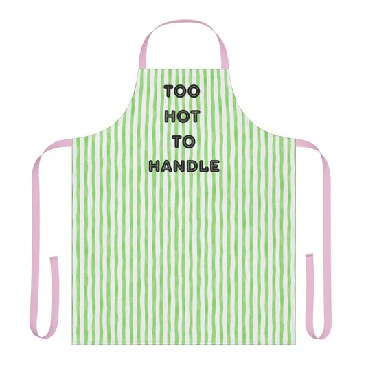 Too Hot To Handle Apron, Cooking Pun