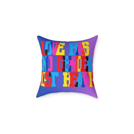 Love Has No Gender Just Hearts Poly Pillow