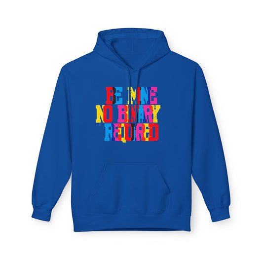 Be Mine No Binary Required Unisex Valentines Hoodie