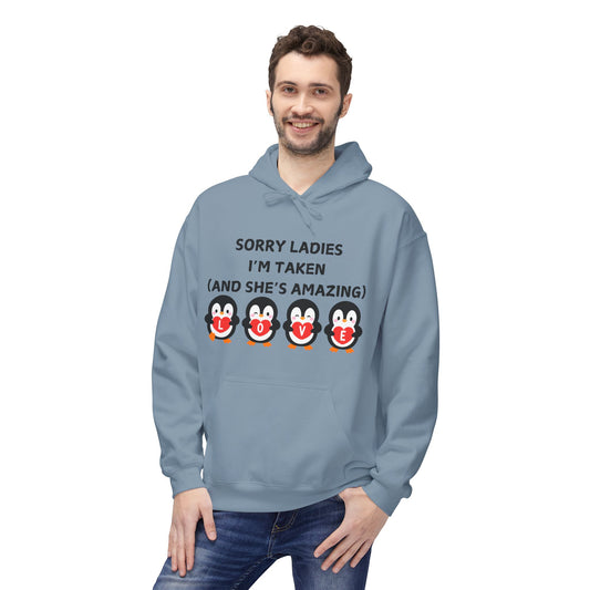 Sorry Ladies I’m Taken (And She’s Amazing) Mens Valentines Hoodie