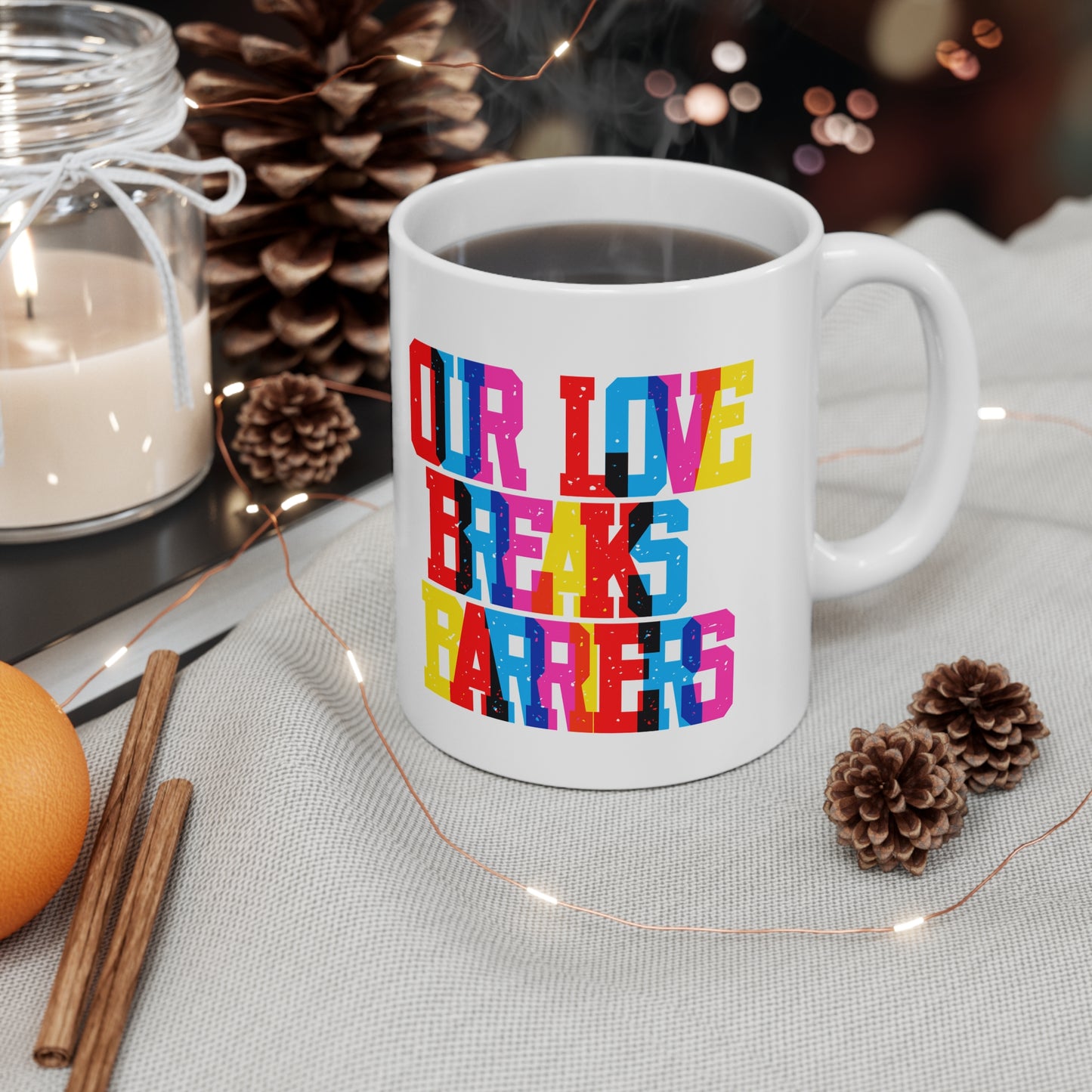 Our Love Breaks Barriers Valentines Mug Ceramic 11oz