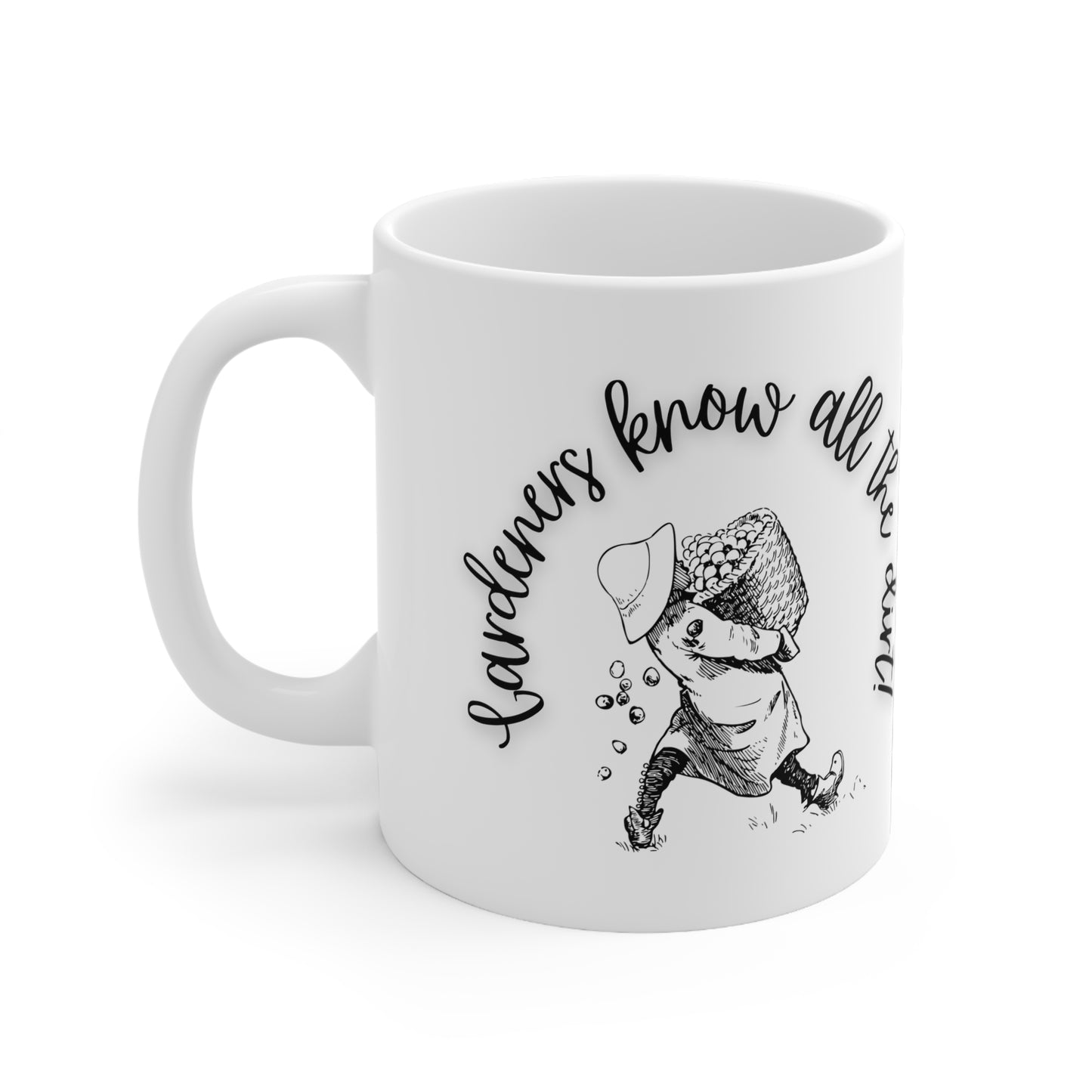 Gardeners Know All The Dirt Ceramic Mug 11oz
