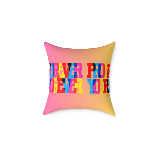 Forever Proud Forever Yours Poly Pillow