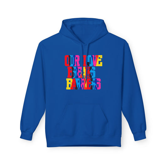 Our Live Breaks Barriers Unisex Valentines Hoodie