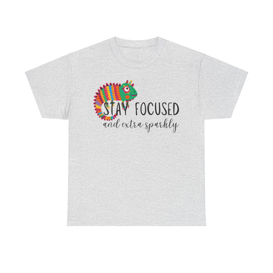 Stay Focused And Extra Sparkly Unisex Heavy Cotton Tee