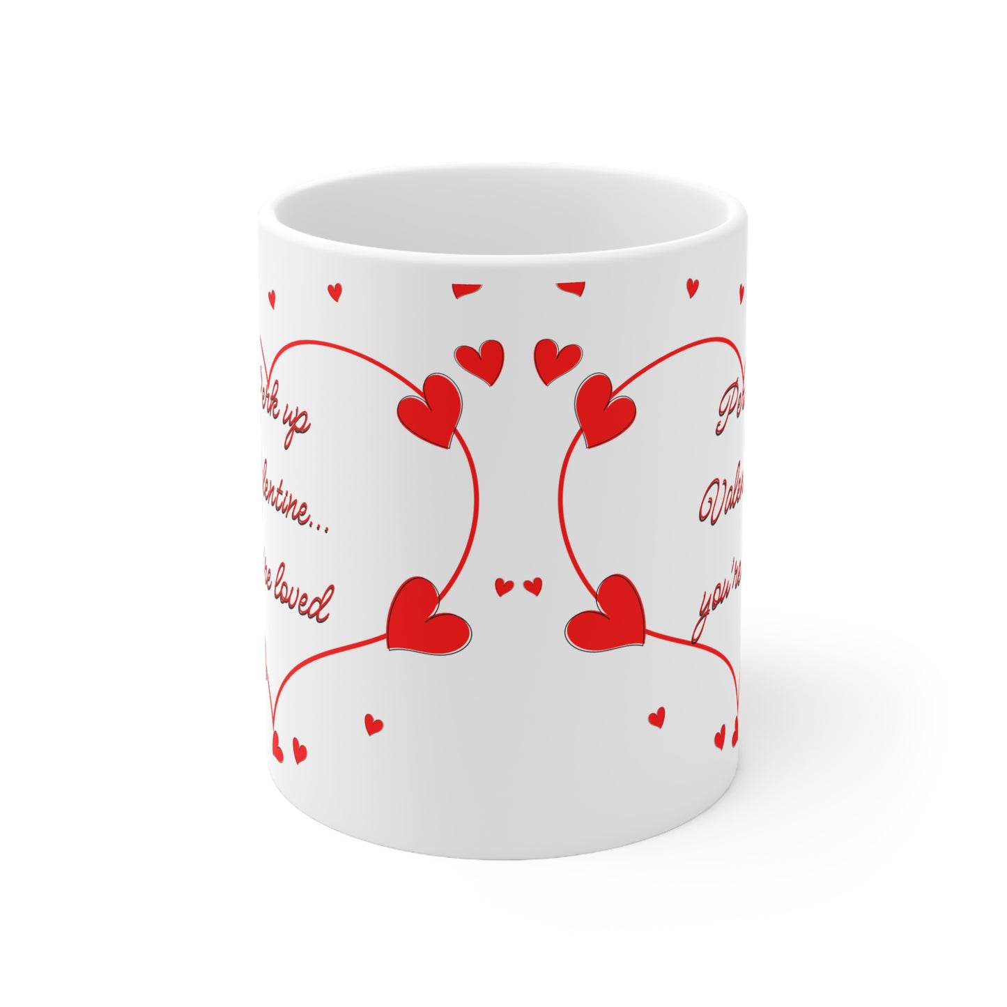 Perk Up Valentine You’re Loved Valentines Mug Ceramic 11oz