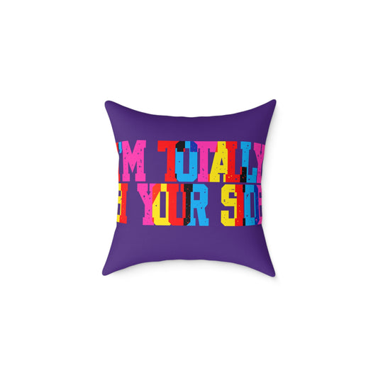 Totally Bi Your Side Poly Pillow