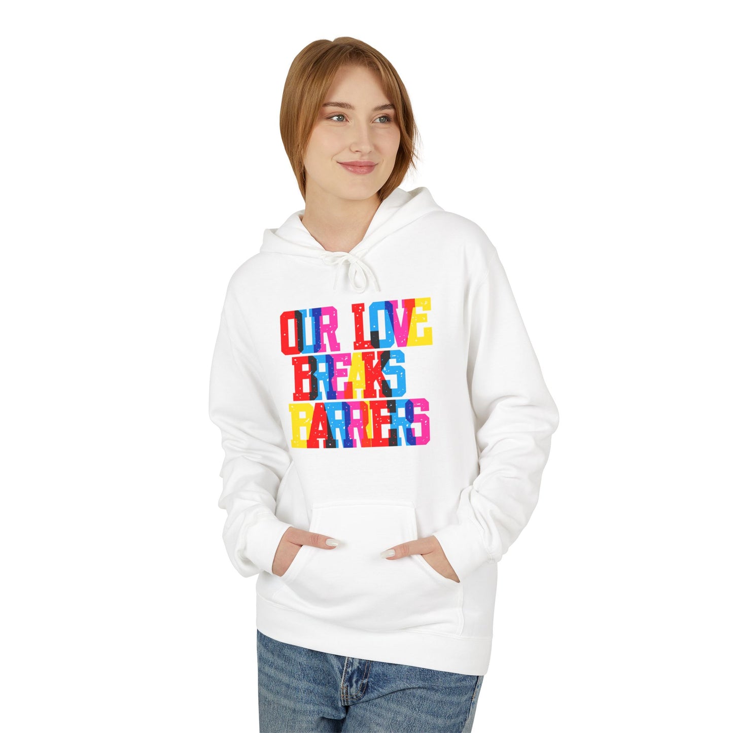 Our Live Breaks Barriers Unisex Valentines Hoodie