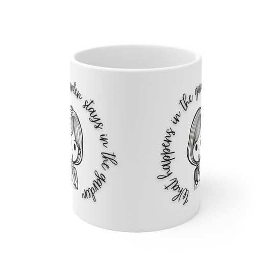 What Happens In The Garden Stays In The Garden Ceramic Mug 11oz