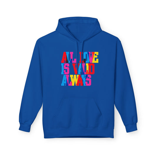 All Love Is Valid Always Unisex Valentines Hoodie
