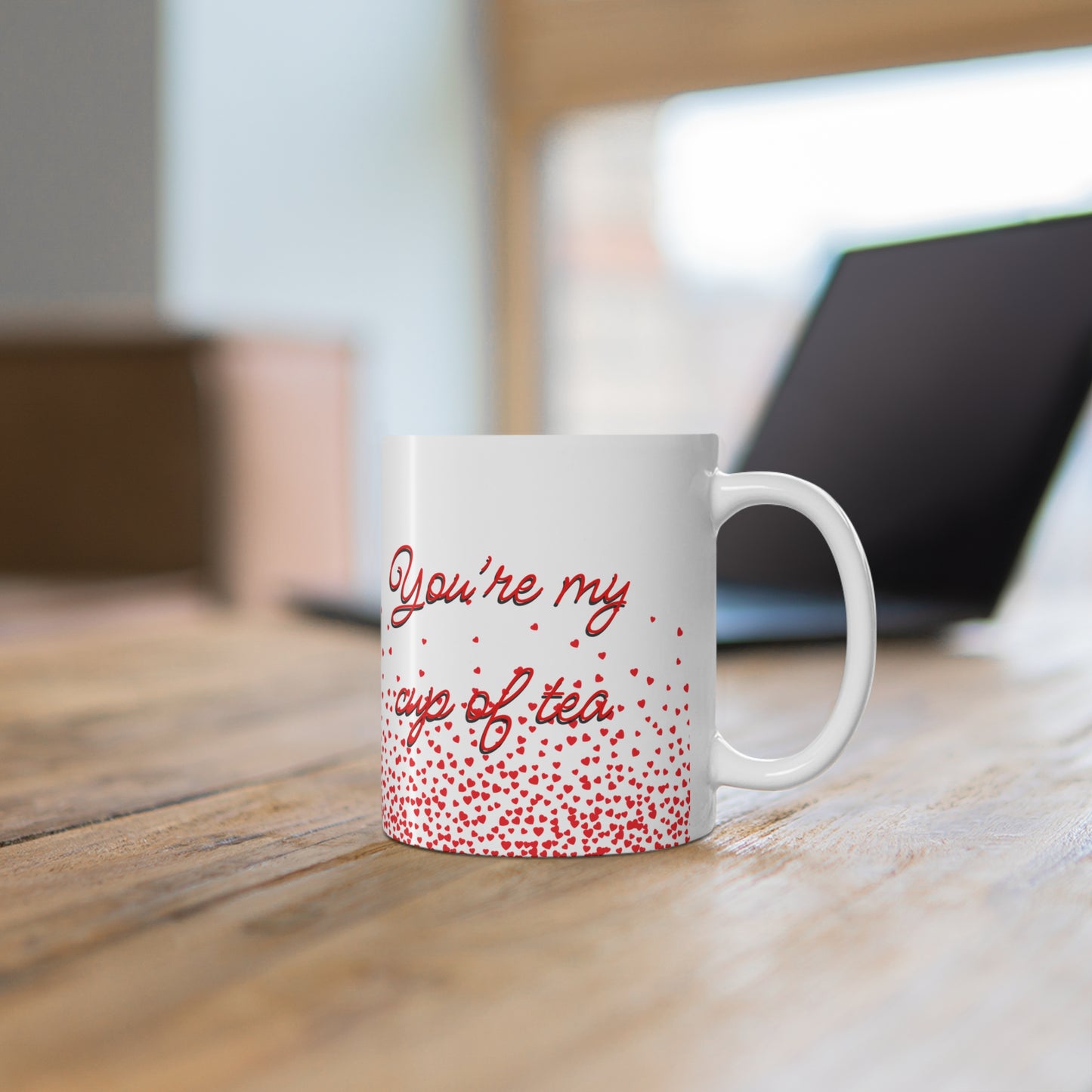 You’re My Cup Of Tea Valentines Mug Ceramic 11oz