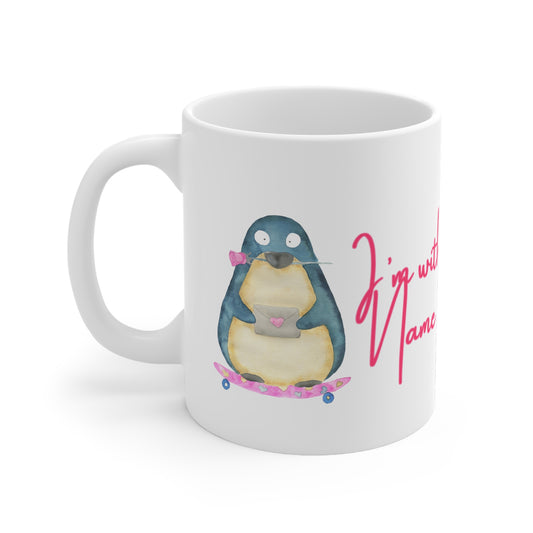 (Personizable) I’m With (Name) Valentines Mug Ceramic 11oz