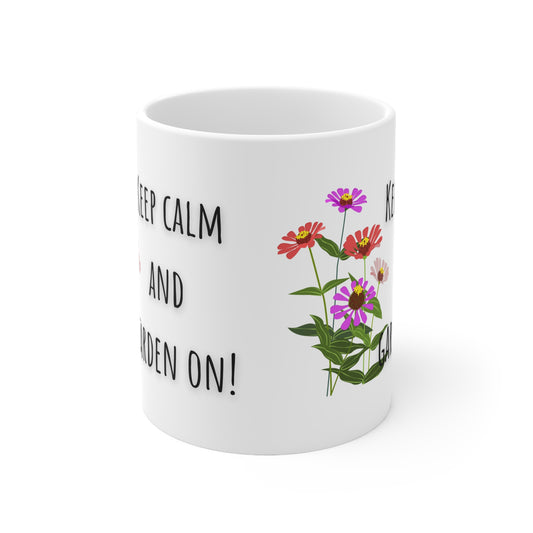 Keep Calm And Garden On Ceramic Mug 11oz