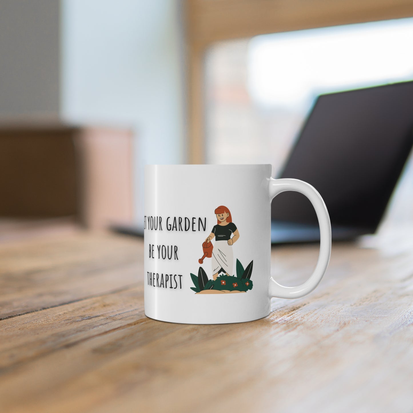 Let Your Garden Be Your Therapist Ceramic Mug 11oz