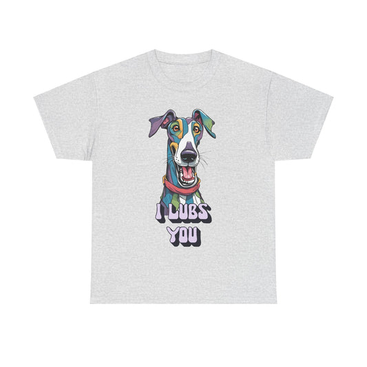 I Lubs You Unisex Heavy Cotton Tee