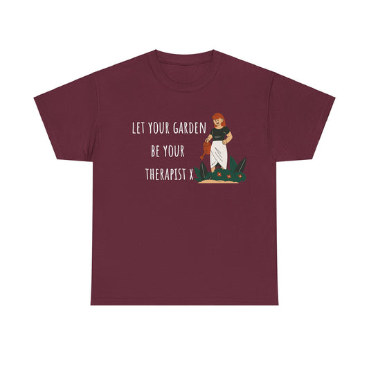 Let Your Garden Be Your Therapist X Unisex Heavy Cotton Tee