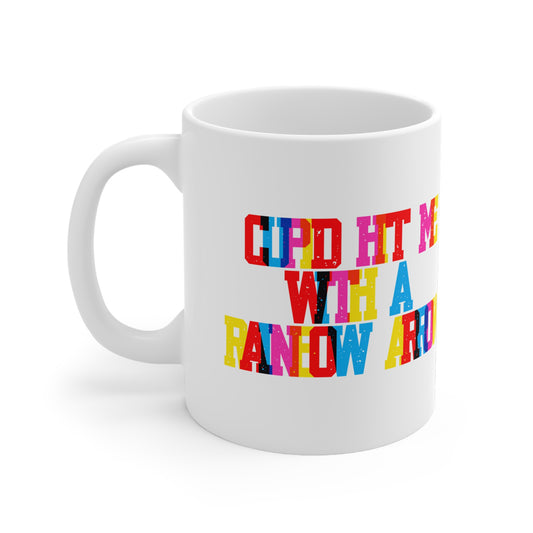 Cupid Hit Me With A Rainbow Arrow Valentines Mug Ceramic 11oz