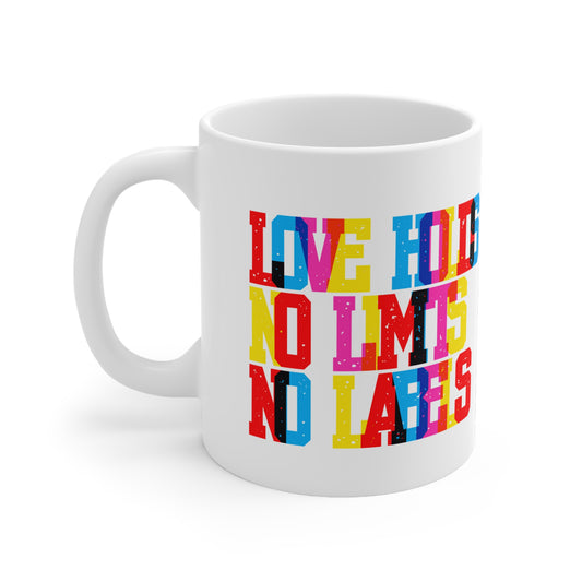 Love Holds No Limits No Labels Valentines Mug Ceramic 11oz