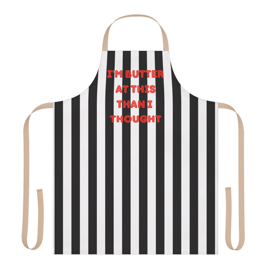I’m Butter At This Than I Thought Apron, Cooking Pun