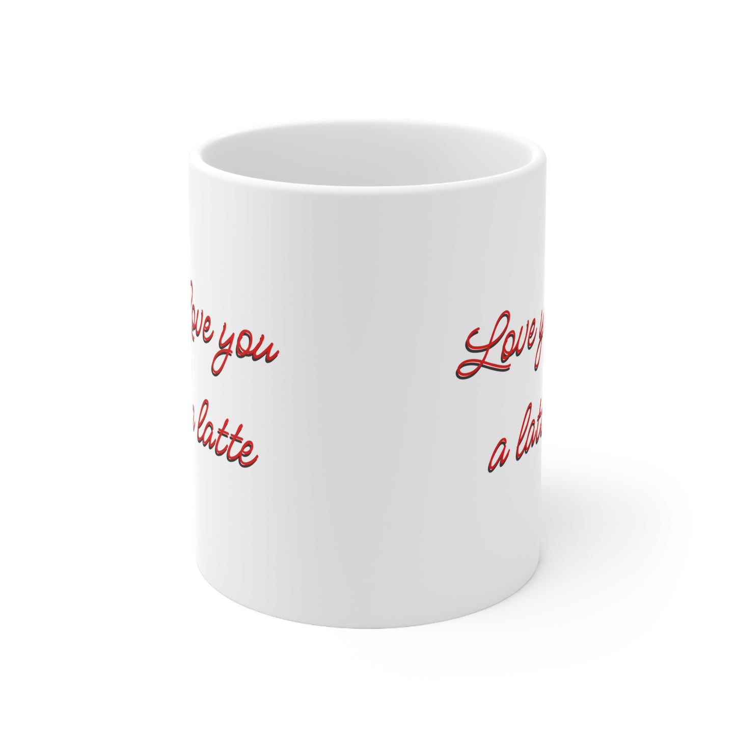 Love You A Latte Valentines Mug Ceramic 11oz
