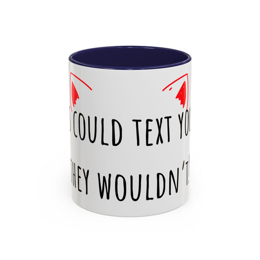 If Cats Could Text 2 Accent Coffee Mug (11oz)