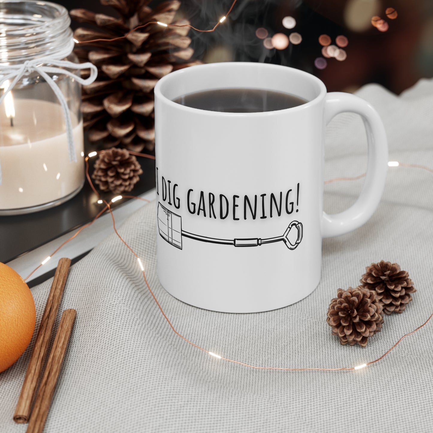 I Dig Gardening Ceramic Mug 11oz