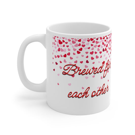 Brewed For Each Other Valentines Mug Ceramic 11oz