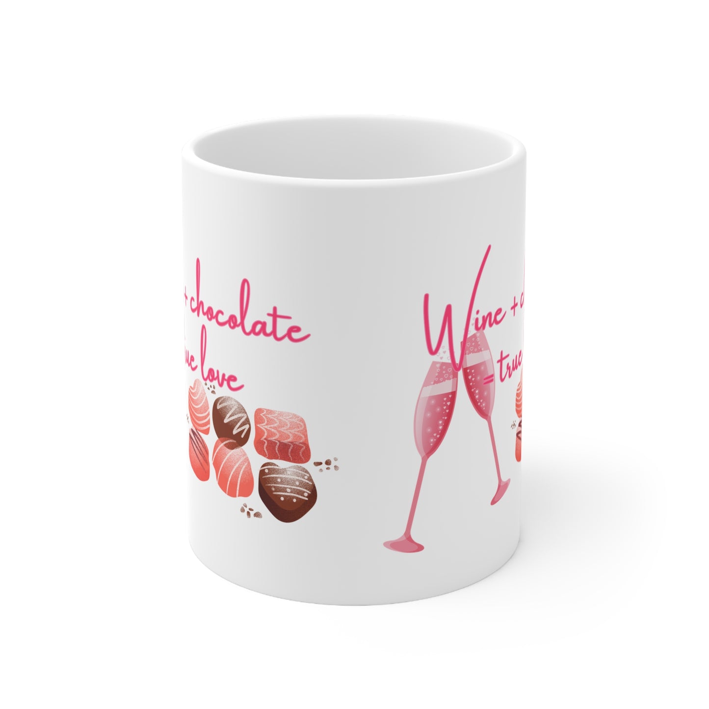 Wine + Chocolate = True Love Valentines Mug Ceramic 11oz