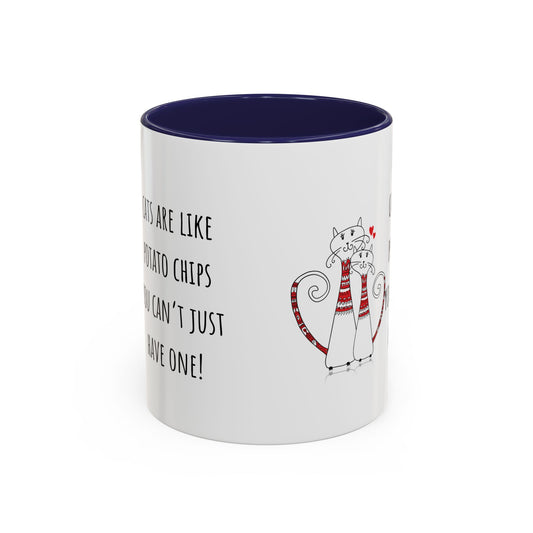 Cats Are Like Potato Chips Accent Coffee Mug (11oz)