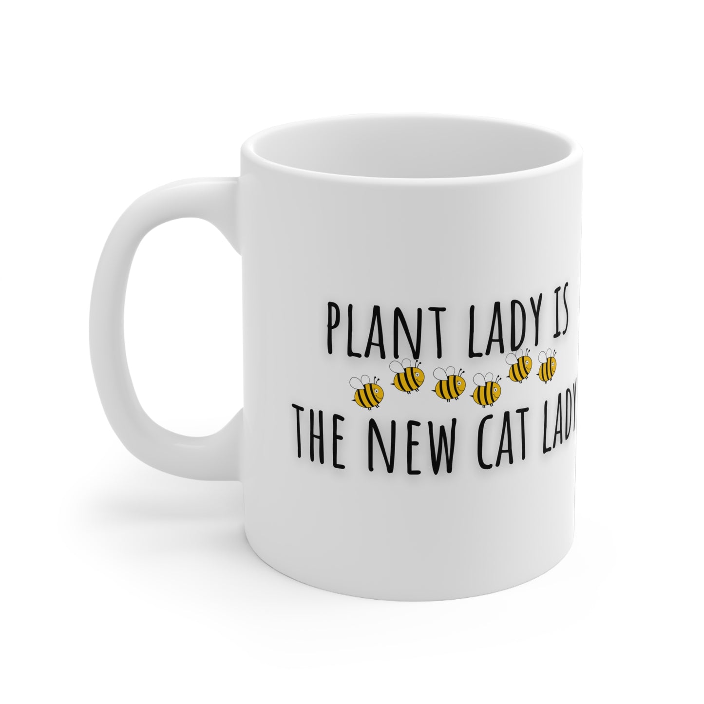 Plant Lady Is The New Cat Lady Ceramic Mug 11oz