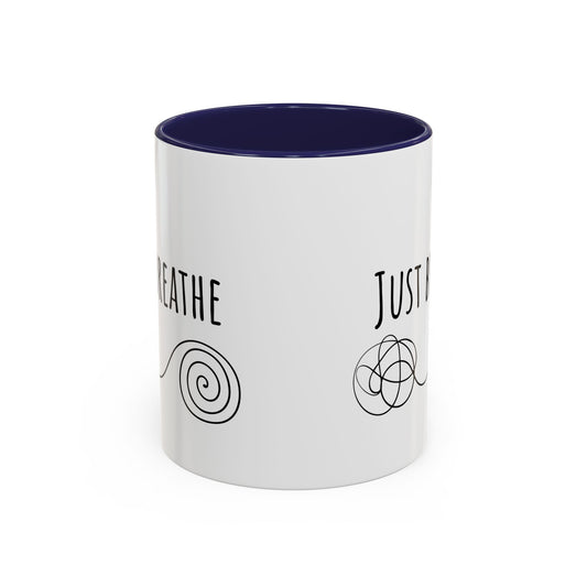 Just Breathe. (11oz)