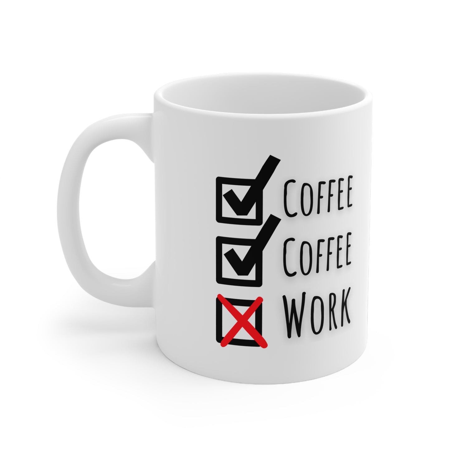 Coffee Coffee Work Ceramic Mug 11oz