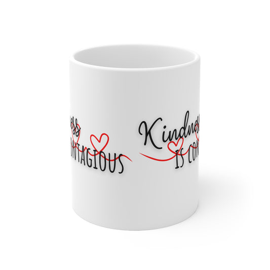 Kindness Is Contagious Ceramic Mug 11oz