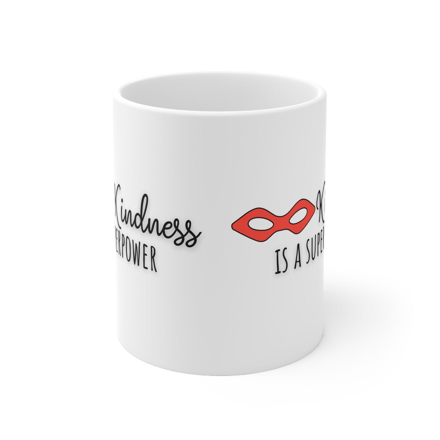 Kindness Is A Superpower Ceramic Mug 11oz