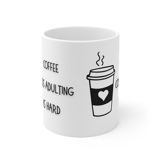 Coffee Cos Adulting Is Hard Ceramic Mug 11oz