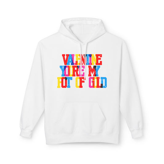 Valentine You’re My Pot Of GoldUnisex Valentines Hoodie