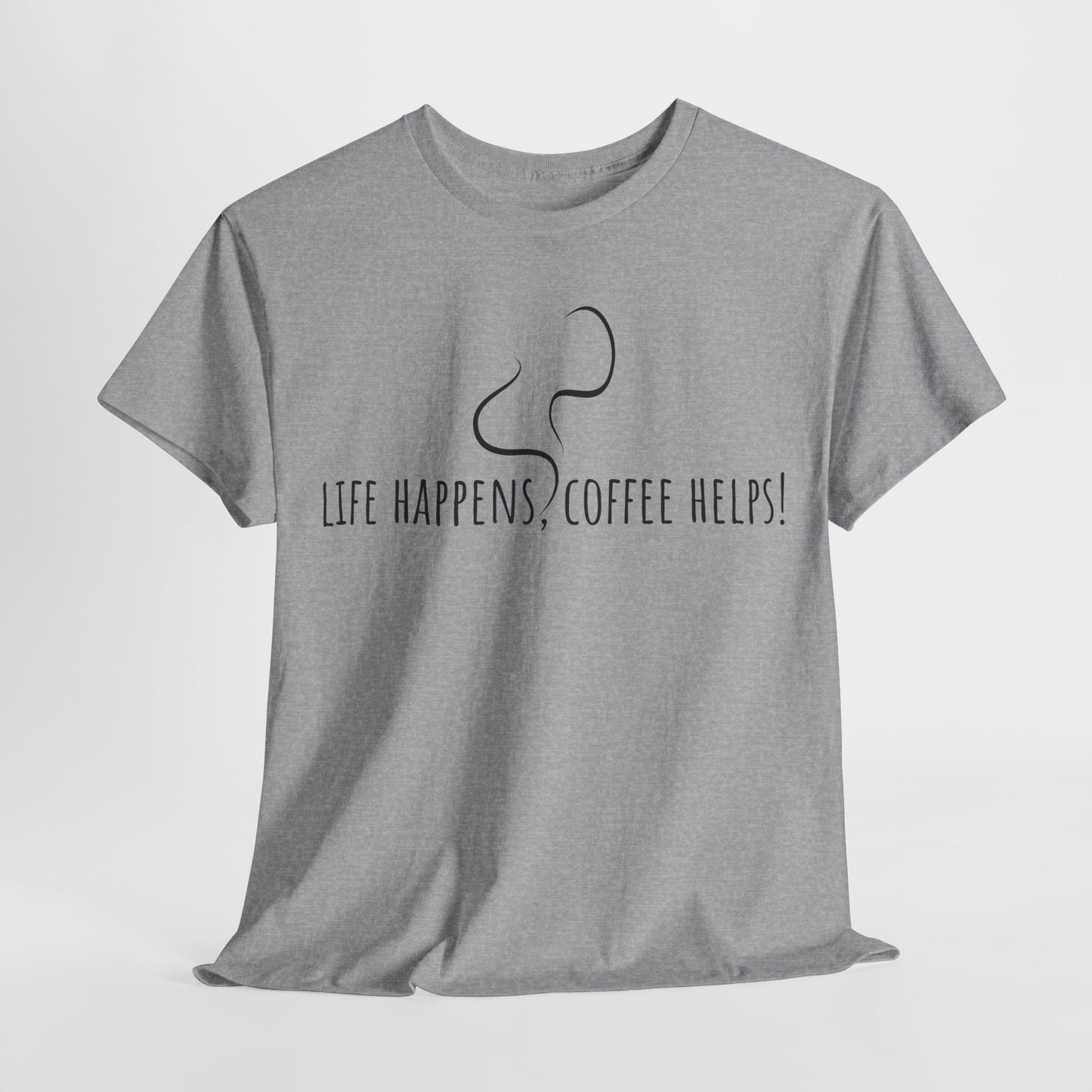 Life happens, coffee helps! Unisex Heavy Cotton Tee