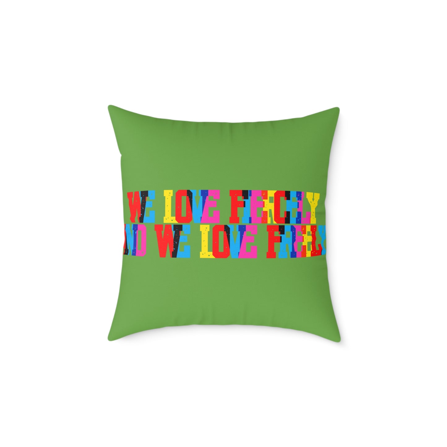 We Love Fiercely And We Love Freely Poly Pillow