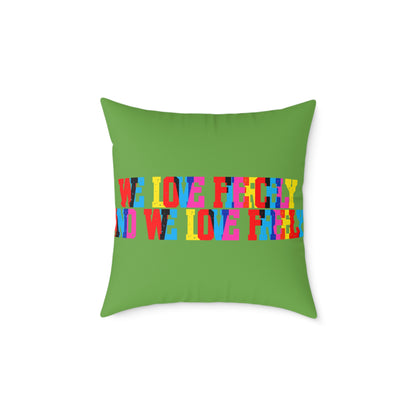 We Love Fiercely And We Love Freely Poly Pillow