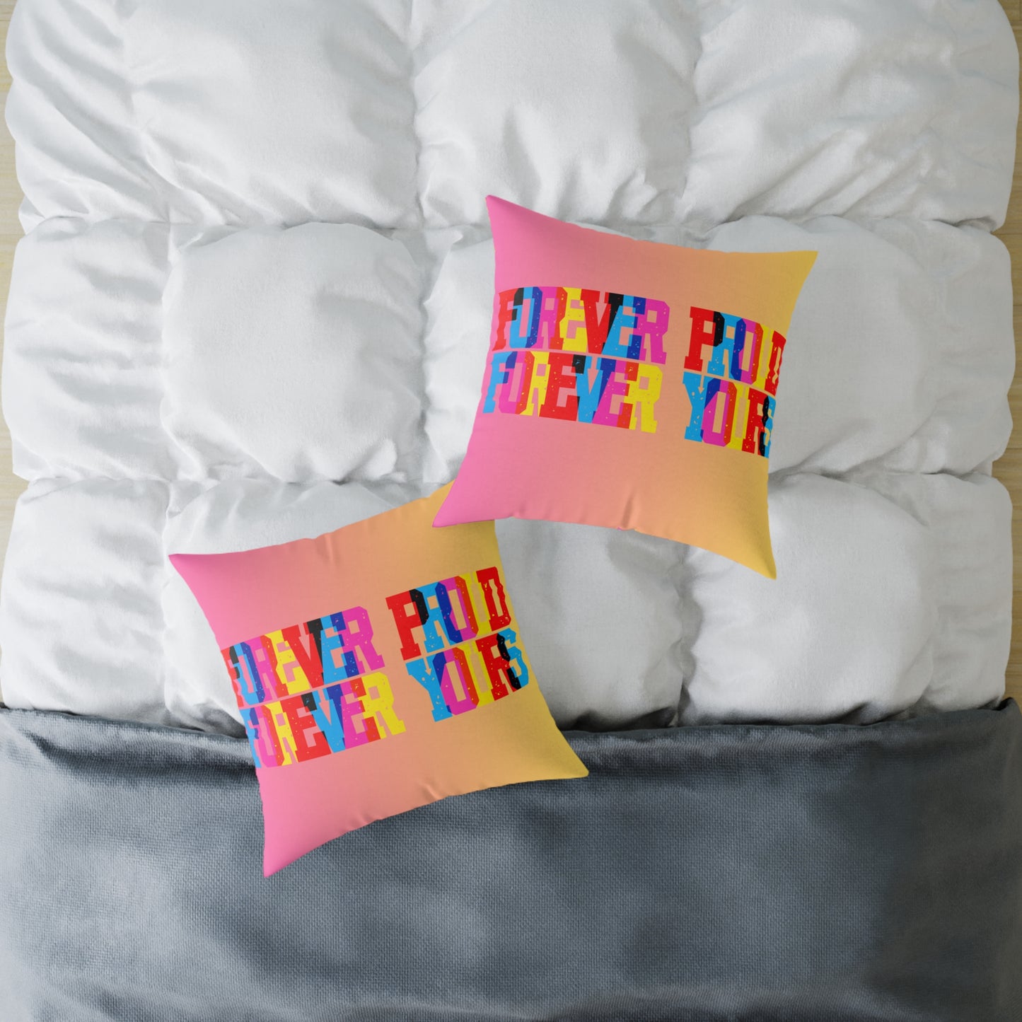 Forever Proud Forever Yours Poly Pillow