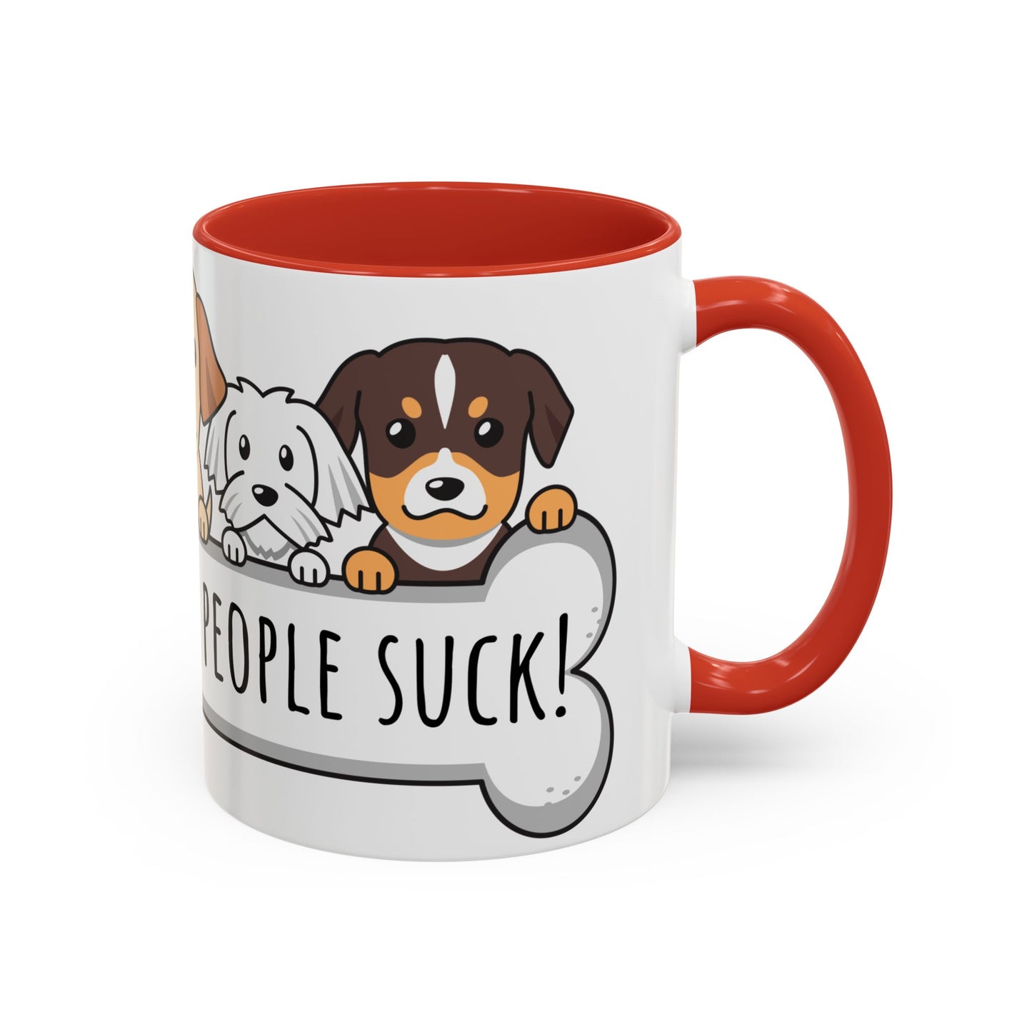 Dogs Because People Suck 02 Accent Coffee Mug (11oz)
