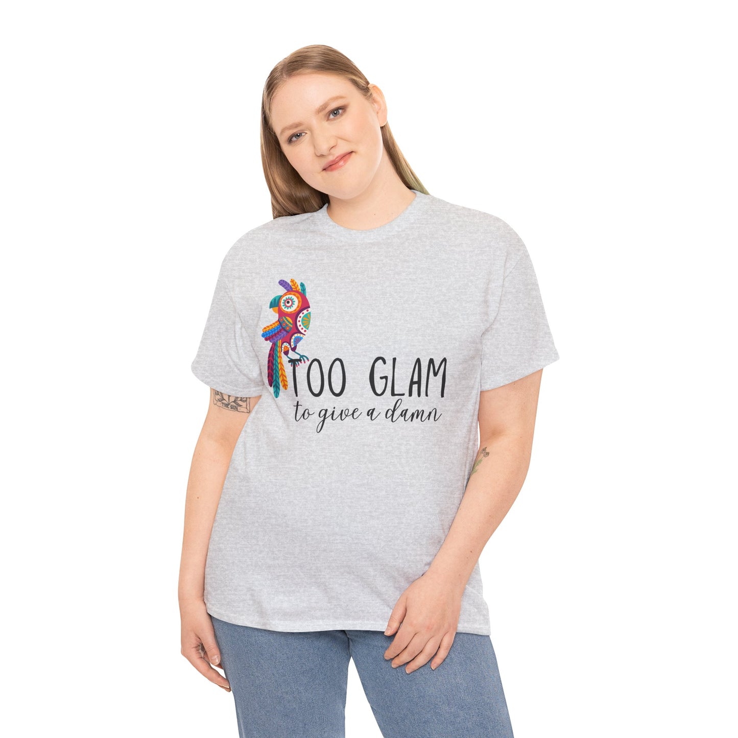 Too glam to give a damn. Unisex Heavy Cotton Tee