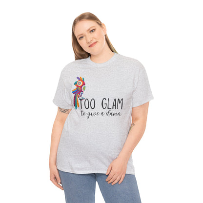 Too glam to give a damn. Unisex Heavy Cotton Tee