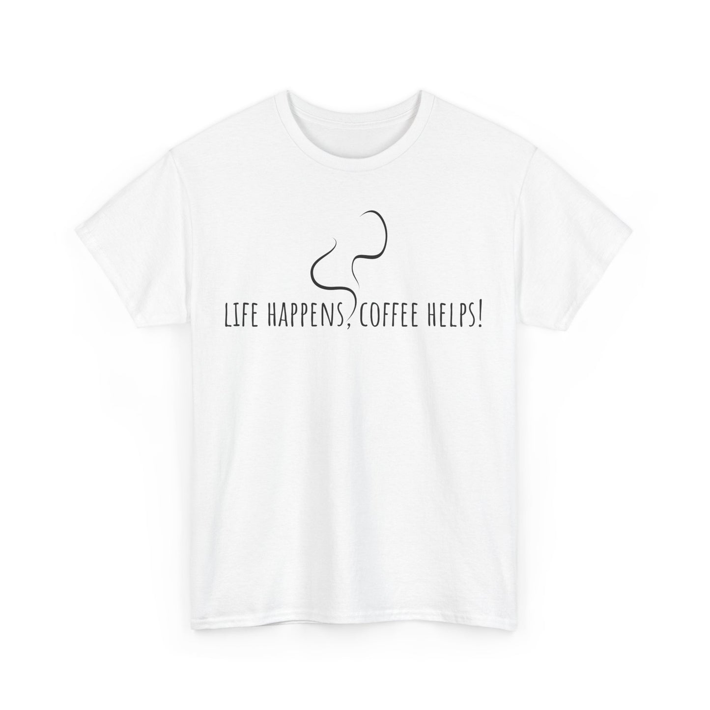 Life happens, coffee helps! Unisex Heavy Cotton Tee