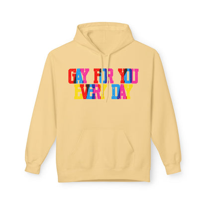Gay For You Every Day Unisex Valentines Hoodie