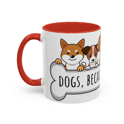 Dogs Because People Suck 02 Accent Coffee Mug (11oz)
