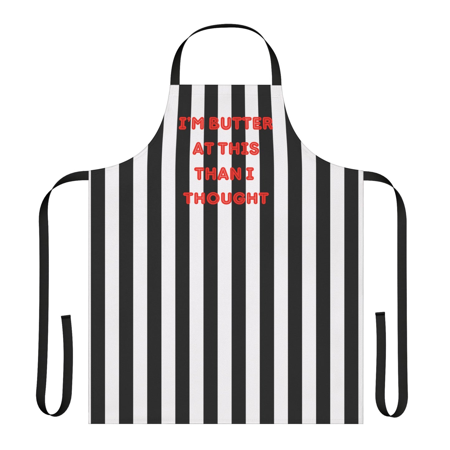 I’m Butter At This Than I Thought Apron, Cooking Pun