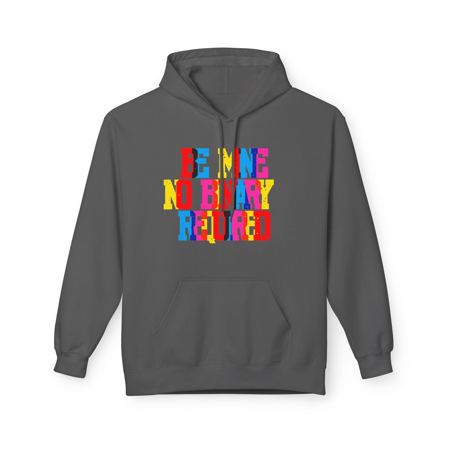 Be Mine No Binary Required Unisex Valentines Hoodie